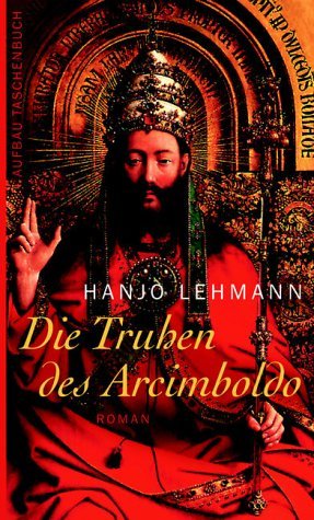 gebrauchtes Buch – Hanjo Lehmann – Die Truhen des Arcimboldo