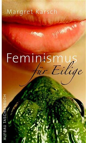 ISBN 9783746620671: Feminismus für Eilige