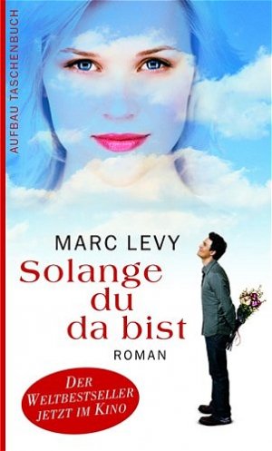 gebrauchtes Buch – Marc Levy – Solange du da bist : Roman