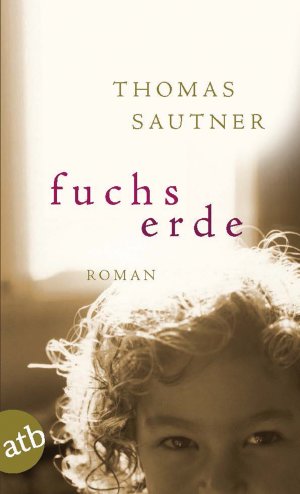 gebrauchtes Buch – Thomas Sautner – Fuchserde – Roman