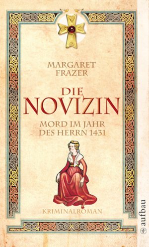 ISBN 9783746624112: Die Novizin. Mord im Jahr des Herrn 1431 – Historischer Kriminalroman