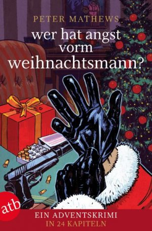 gebrauchtes Buch – Peter Mathews – Wer hat Angst vorm Weihnachtsmann - Ein Adventskrimi in 24 Kapiteln