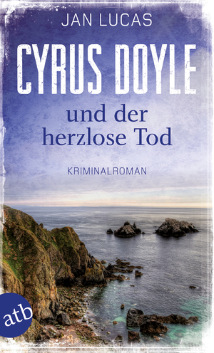 ISBN 9783746633244: Cyrus Doyle und der herzlose Tod – Kriminalroman