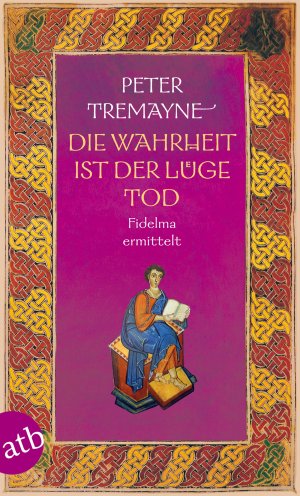 ISBN 9783746633725: Die Wahrheit ist der Lüge Tod - Fidelma ermittelt