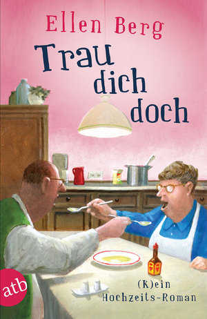 gebrauchtes Buch – Ellen Berg – Trau dich doch - (K)ein Hochzeits-Roman