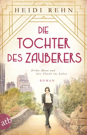 ISBN 9783746635811: Die Tochter des Zauberers - Erika Mann und ihre Flucht ins Leben: Roman (Mutige Frauen zwischen Kunst und Liebe, Band 14) Roman