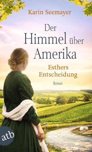 ISBN 9783746637570: Der Himmel über Amerika - Esthers Entscheidung