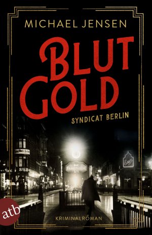 gebrauchtes Buch – Michael Jensen – Blutgold - Syndicat Berlin