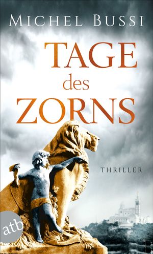gebrauchtes Buch – Michel Bussi – Tage des Zorns : Thriller