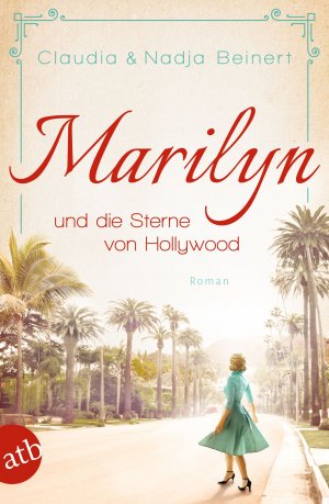 gebrauchtes Buch – Beinert, Claudia; Beinert – Marilyn und die Sterne von Hollywood