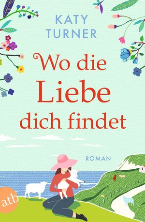 ISBN 9783746640518: Wo die Liebe dich findet