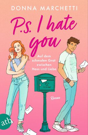 gebrauchtes Buch – Donna Marchetti – P. S. I Hate You – Auf dem schmalen Grat zwischen Hass und Liebe: Roman