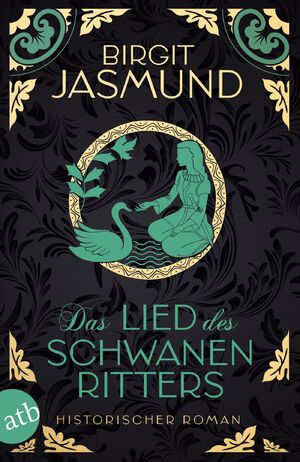 ISBN 9783746641140: Das Lied des Schwanenritters