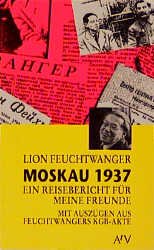 gebrauchtes Buch – Lion, Feuchtwanger und Pischel Joseph – Moskau 1937. Ein Reisebericht für meine Freunde