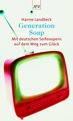 ISBN 9783746680989: Generation Soap