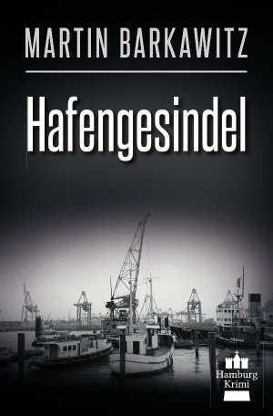 ISBN 9783746704043: SoKo Hamburg - Ein Fall für Heike Stein / Hafengesindel - Hamburg Krimi