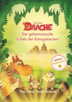 ISBN 9783746705705: Drachenstark-Buchreihe / Der kleine Drache - Der geheimnisvolle Schatz der Königsdrachen