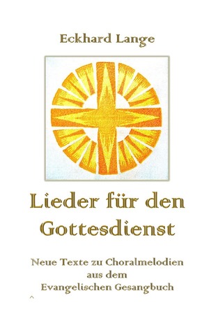 ISBN 9783746715377: Lebens+Werk+Statt / Lieder für den Gottesdienst - Neue Texte zu Choralmelodien des Evangelischen Gesangbuchs