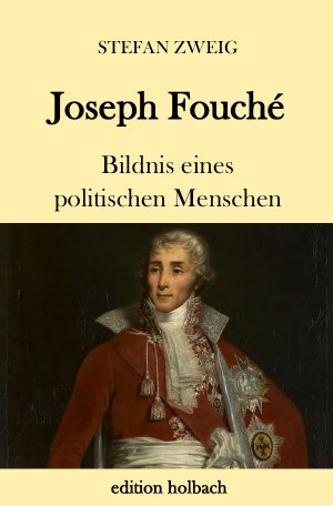 ISBN 9783746716091: Joseph Fouché – Bildnis eines politischen Menschen