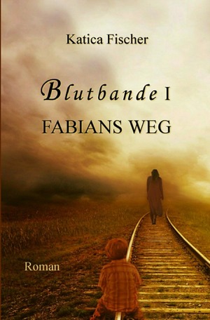 ISBN 9783746720951: Blutbande / Blutbande I - Fabians Weg