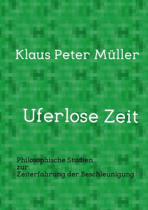 ISBN 9783746721293: Uferlose Zeit