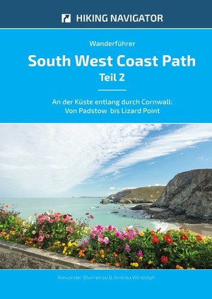 neues Buch – Alexander Blumenau – Wanderführer South West Coast Path - Teil 2