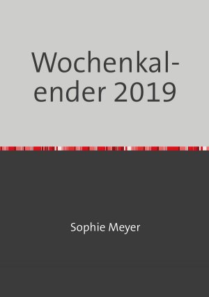 ISBN 9783746774473: Wochenkalender 2019