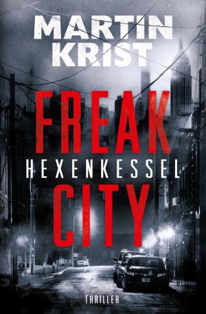 ISBN 9783746779751: Freak City / Hexenkessel