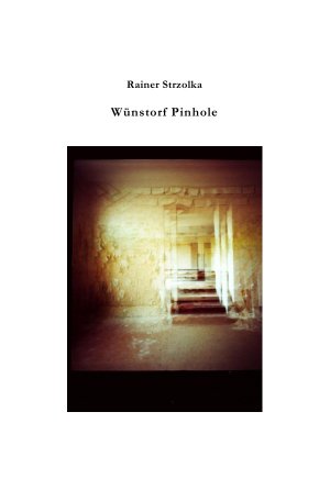 ISBN 9783746780115: Wünstorf Pinhole Photographie