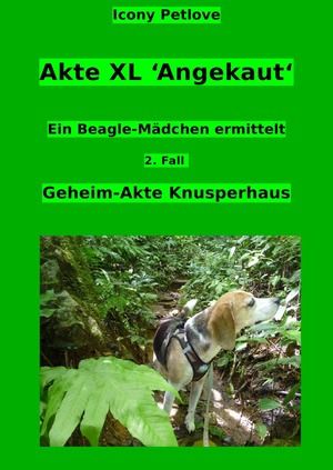 ISBN 9783746780665: Urge &amp; Hope / Akte XL 'Angekaut' Ein Beagle-Mädchen ermittelt 2. Fall Geheim-Akte Knusperhaus - Kriminalgeschichten aus der Herner Hundewelt