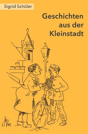 ISBN 9783746785332: Geschichten aus der Kleinstadt