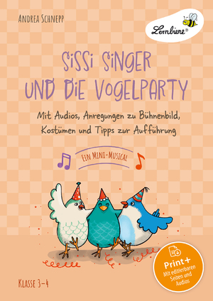 ISBN 9783746811109: Sissi Singer und die Vogelparty - ein Mini-Musical: Mit Audios, Anregungen zu Bühnenbild, Kostümen und Tipps zur Aufführung (3. und 4. Klasse)