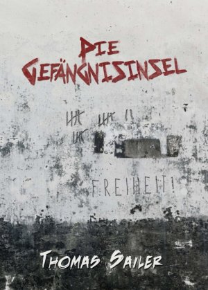 ISBN 9783746927138: Die Gefängnisinsel