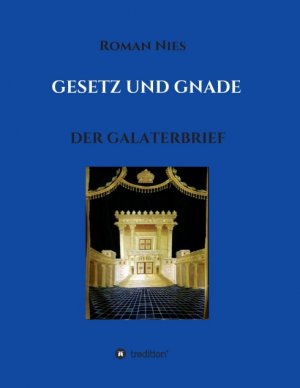 ISBN 9783746959757: Gesetz und Gnade – Der Galaterbrief