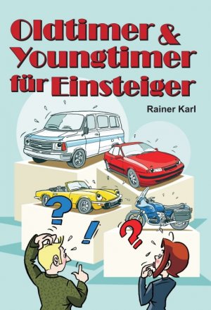 ISBN 9783746975214: Oldtimer & Youngtimer für Einsteiger