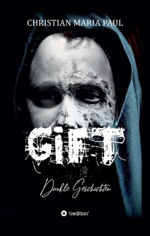 ISBN 9783746999753: GIFT - Dunkle Geschichten