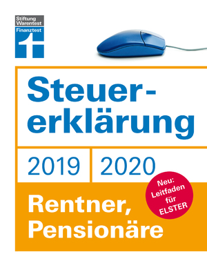 ISBN 9783747101087: Steuererklärung 2019/2020 - Rentner, Pensionäre - Neu: Leitfaden für ELSTER