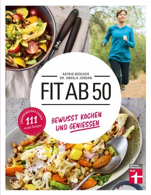 ISBN 9783747103111: Fit ab 50 - Gesund kochen und genießen | 111 vitale Rezepte