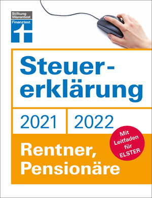 ISBN 9783747104637: Steuererklärung 2021/22 - Rentner, Pensionäre - Mit Leitfaden für ELSTER