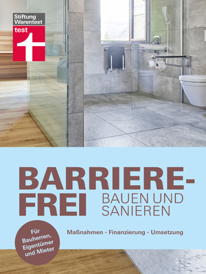 ISBN 9783747105955: Barrierefrei bauen und sanieren – Maßnahmen, Finanzierung, Umsetzung. Für Bauherren, Eigentümer und Mieter