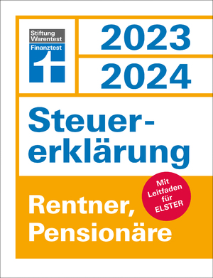 ISBN 9783747106860: Steuererklärung 2023/2024 für Rentner und Pensionäre - Steuern sparen leicht gemacht, mit praktischen Beispielen und Steuertipps: Mit Leitfaden für Elster