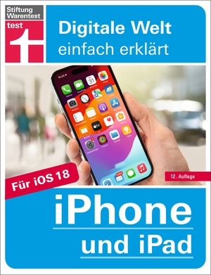 ISBN 9783747107669: iPhone und iPad - Für iOS und iPadOS | Alle Einstellungen & Funktionen