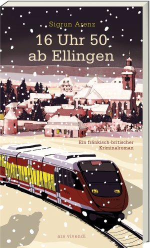 ISBN 9783747203026: 16 Uhr 50 ab Ellingen - Ein fränkisch-britischer Kriminalroman -  (Franken meets Agatha Christie)