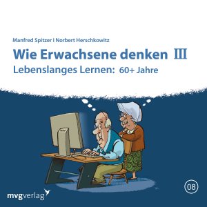 ISBN 9783747400197: Wie Erwachsene denken III: 60 plus Jahre