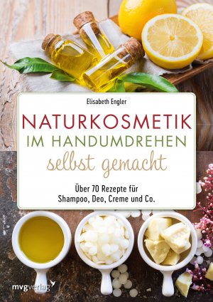 ISBN 9783747402979: Naturkosmetik im Handumdrehen selbst gemacht - Über 70 Rezepte für Shampoo, Deo, Creme und Co.