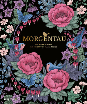 ISBN 9783747405888: Morgentau – Ein Ausmalbuch