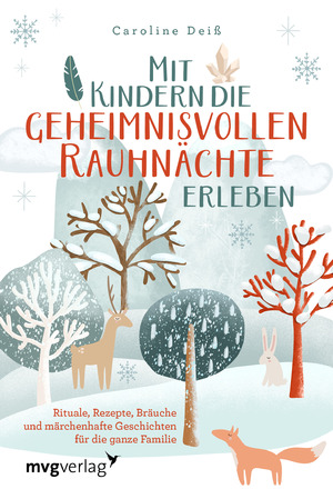 ISBN 9783747406489: Mit Kindern die geheimnisvollen Rauhnaechte erleben