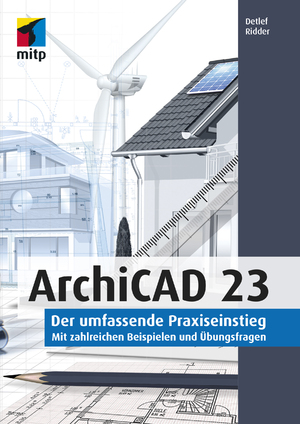 ISBN 9783747500866: ArchiCAD 23 - der umfassende Praxiseinstieg