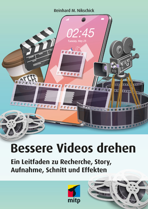 ISBN 9783747505410: Bessere Videos drehen – Ein Leitfaden zu Recherche, Story, Aufnahme, Schnitt und Effekten