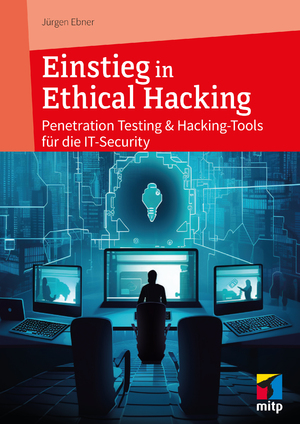 ISBN 9783747506912: Einstieg in Ethical Hacking - Penetration Testing & Hacking-Tools für die IT-Security